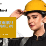 Importance of Updated Industrial PPE in the Workplace: